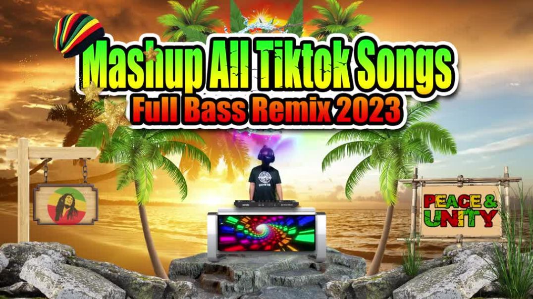 Mashup All Tiktok Viral Song  (Slow Full Bass Reggae Remix) Version 2