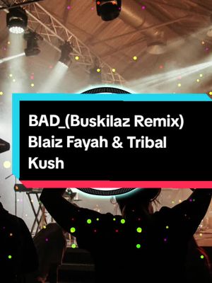 ⁣BAD" (Buskilaz Remix)Blaiz Fayah & Tribal Kush