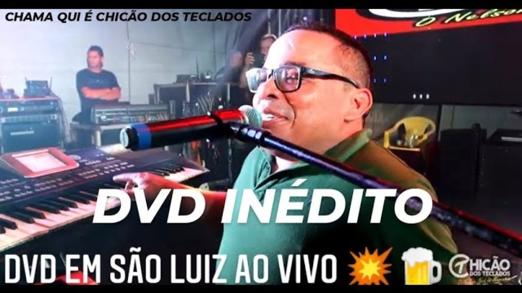 ⁣Chicão dos teclados 2022 - (DVD AO VIVO SÃO LUIZ-MA) INÉDITAS💥