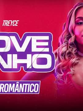 SEQUÊNCIA DE LOVEZINHO - MC TREYCE - (FORRÓ ROMANTICO REMIX)